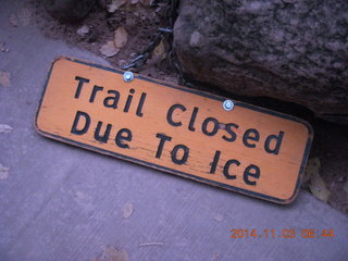 4 8t3. Zion National Park - pre-dawn Riverwalk - Trail Closed Due To Ice sign