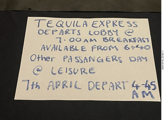 197 a24. Tequila Express leaves 7:00 tomorrow